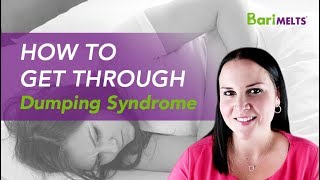 HOW TO GET THROUGH DUMPING SYNDROME [upl. by Ayna]