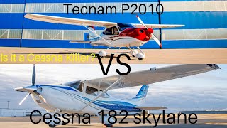 Tecnam P2010 VS Cessna 182 SkylaneThe Cessna killer [upl. by Steddman144]