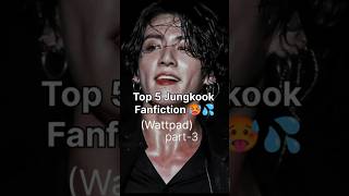 Top 5 jungkook fanfiction on wattpad part3 jungkookmafiaff jkfanfiction btsfanfic wattpad [upl. by Rupert127]