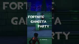 Fortnite gangsta party cringe [upl. by Blackburn]