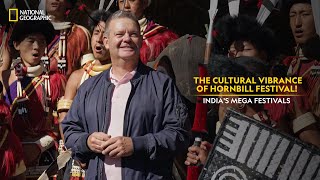 The Cultural Vibrance of Hornbill Festival  Indias Mega Festivals  Full Episode  NatGeoIndia [upl. by Saalocin]