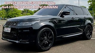 RANGE ROVER SPORT P400e  SUV HYBRIDNYA ORANG KAYA LAMA [upl. by Ahseya]