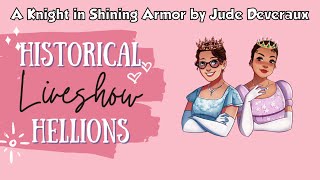 Historical Hellions Live Show  A Knight In Shining Armor by Jude Deveraux [upl. by Bostow]