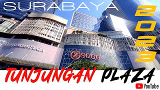 Tunjungan Plaza Surabaya 2023  Gak Ada Matinya [upl. by Latouche]