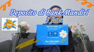 Hasil Buka Deposito Satu Juta di Aplikasi Livin Mandiri Terbaru [upl. by Annawat100]