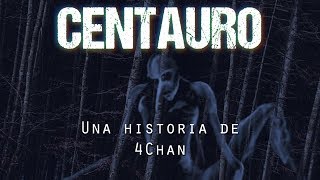 quotCentauroquot  Una historia de 4chan [upl. by Tarton181]