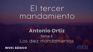 Antonio Ortíz  El tercer mandamiento [upl. by Hedges]