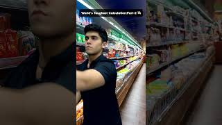 Worlds Toughest CalculationPart2 💸🛒 comedy youtubeshorts funny [upl. by Dlareg]