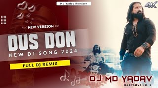 DUS DON Dj Remix Dada Sadhu HR Gadi Number Apni Akad Ko Apni Jeb Me Rakhe Dj Remix Bata Denge Tna [upl. by Mall630]