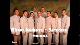 ritmo kndente  sacudete morena [upl. by Blount]