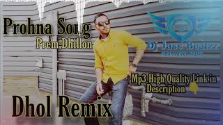 PRAHUNE Dhol Remix Full Video Prem Dhillon  Amrit Maan  Dj Jass Beatzz  Sidhu Moose Wala 2021 [upl. by Warren718]