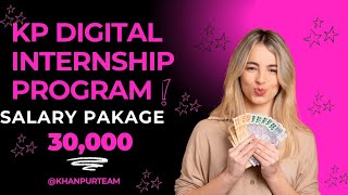 KP Digital Internship ProgramJob oppurtunity [upl. by Airrotal506]