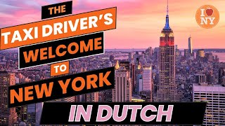 The Taxi Drivers Welcome to New York in Dutch [upl. by Ycul644]