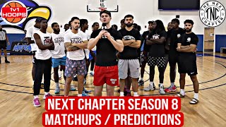 The Next Chapter Season 8 Matchups amp Predictions [upl. by Godfree736]