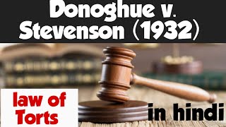 Donoghue v Stevenson 1932  Landmark Judgements law of tort  in hindi [upl. by Uv]