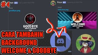 SETTING WELCOMEampGOODBYE BACKGROUND CARA MENGGUNAKAN BOT KOYA  Discord4 [upl. by Etteb]