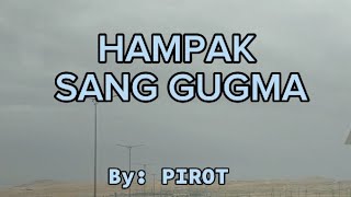 HAMPAK SANG GUGMAPIROTKARAOKE VERSIONWITH LYRICS [upl. by Sarina757]