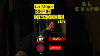 El Chavo Del 8 Es la Mejor Serie [upl. by Aun]