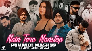 Nain Tere Nonstop Punjabi Mashup  Shubh FtSonam Bajwa  You And Me Nonstop Jukebox  Sunny Hassan [upl. by Franklin]