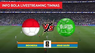 🔴 Info Bola Live Streaming Hari Ini Indonesia vs ARAB SAUDI Live RCTI dan Vision Plus [upl. by Leirea]