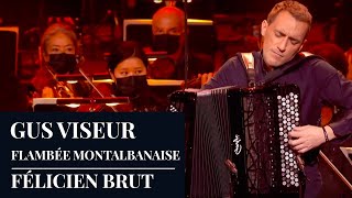 GUS VISEUR  Flambée Montalbanaise by Félicien Brut  Live HD [upl. by Einavoj507]