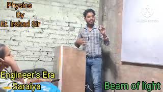 Light beam experiment  Physics lecture Irshad Sir [upl. by Conlin]