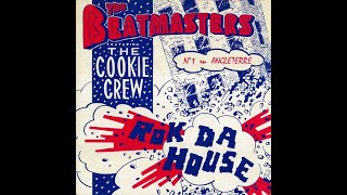 The Beatmasters Feat The Cookie Crew  Rok Da House Junies Mix 1987  Maxi 45T [upl. by Aicilef]