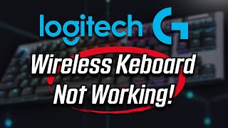 Logitech Wireless Keyboard Not Working Windows 1110 [upl. by Ellertnom]