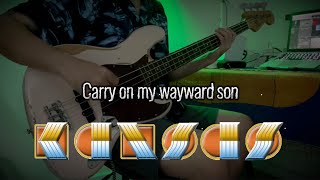 How to Play KANSAS  CARRY ON MY WAYWARD SON Bass Cover [upl. by Anikram380]