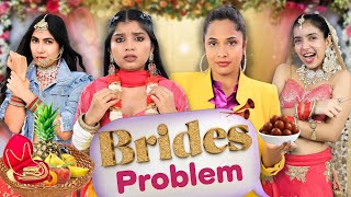 Problems Of Every Bride  Indian Family Wedding  Anaysa [upl. by Aihsenot]