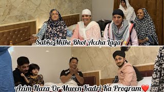 Azim Naza Or Mueen Kadri Ka Program 💖Sabko Milke Bhot Accha Laga✨Karbala Market Explore🛍️ [upl. by Yellas593]