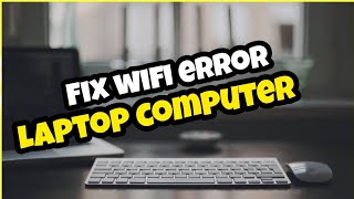 Fix Laptop Wifi Error Windows 10 [upl. by Sinnaiy]