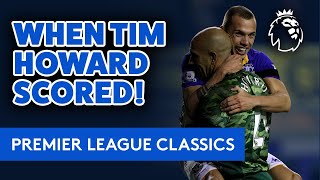 TIM HOWARD SCORES FROM 100 YARDS  PL CLASSIC GOALKEEPERS FREAK GOAL FROM HIS OWN AREA [upl. by Dex]