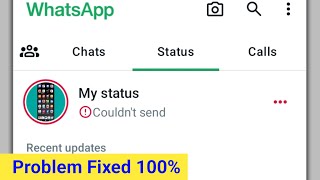 How to Fix WhatsApp Status Couldn’t Send Problem Solve 2024  Couldn’t Send WhatsApp Status Problem [upl. by Sible]