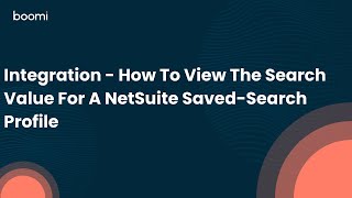 Integration  How To View The Search Value For A NetSuite SavedSearch Profile [upl. by Idona]