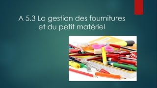 La gestion des fournitures et du petit matériel [upl. by Ydnab918]