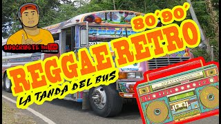 REGGAE RETRO🔥 OLDTIME📀 La Tanda Del Bus🇵🇦 DJ CHOLIN PANAMA ESTRENO2020 [upl. by Yusem]