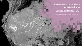 NASA ARSET Basics of Synthetic Aperture Radar SAR Session 14 [upl. by Elimay]