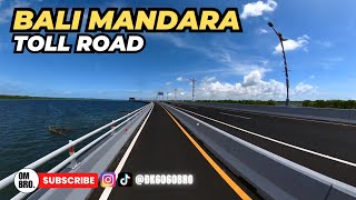 Bali Mandara Toll Road  Nusa Dua  Benoa Port Full Video 4K Update January 2024 [upl. by Etteve]