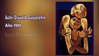 Ternura  Pintura de Oswaldo Guayasamín [upl. by Shulem]