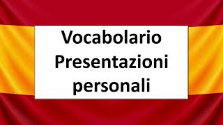 CORSO DI SPAGNOLO  Vocabolario Presentazioni personale in spagnolo [upl. by Raimundo240]