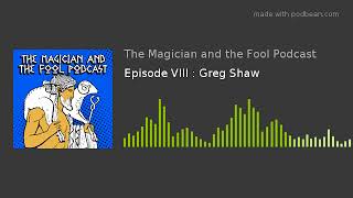 Gregory Shaw on Iamblichus and Theurgy The Magician and the Fool Podcast E8 [upl. by Ardnosal]