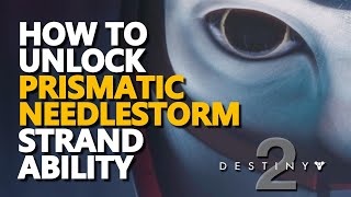 How to unlock Needlestorm Prismatic Subclass Ability Destiny 2 [upl. by Asseniv889]