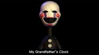 My grandfather’s Clock lyrics  FNAF Puppet Music Box [upl. by Dorinda808]