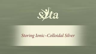 3 Simple Tips for Storing IonicColloidal Silver [upl. by Eiramanit]