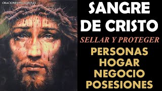 Oración de Protección y Sellamiento con la Sangre de Cristo [upl. by Rahman]