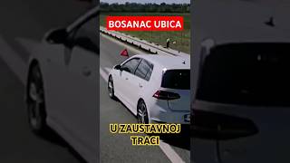 BOSANAC NASILNIK autoput incident nasilje [upl. by Aisatsanna593]