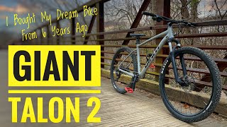 Giant Talon 2 Review  My Dream Bike From 6 Years Ago [upl. by Vinny]