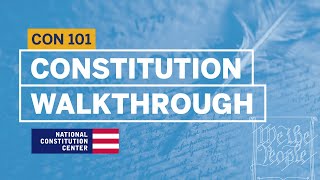 Walkthrough of the Constitution  Constitution 101 [upl. by Roxanne]