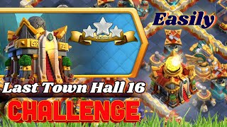 Easily 3 Star Clash Of Clans Last Town Hall 16 Challenge  Clash Of Clans [upl. by Lahcim]